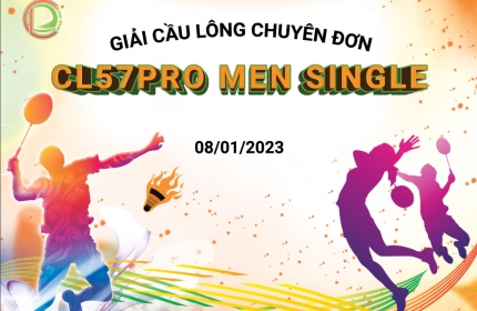 THÔNG BÁO GIẢI CẦU LÔNG CHUYÊN ĐƠN CL57PRO